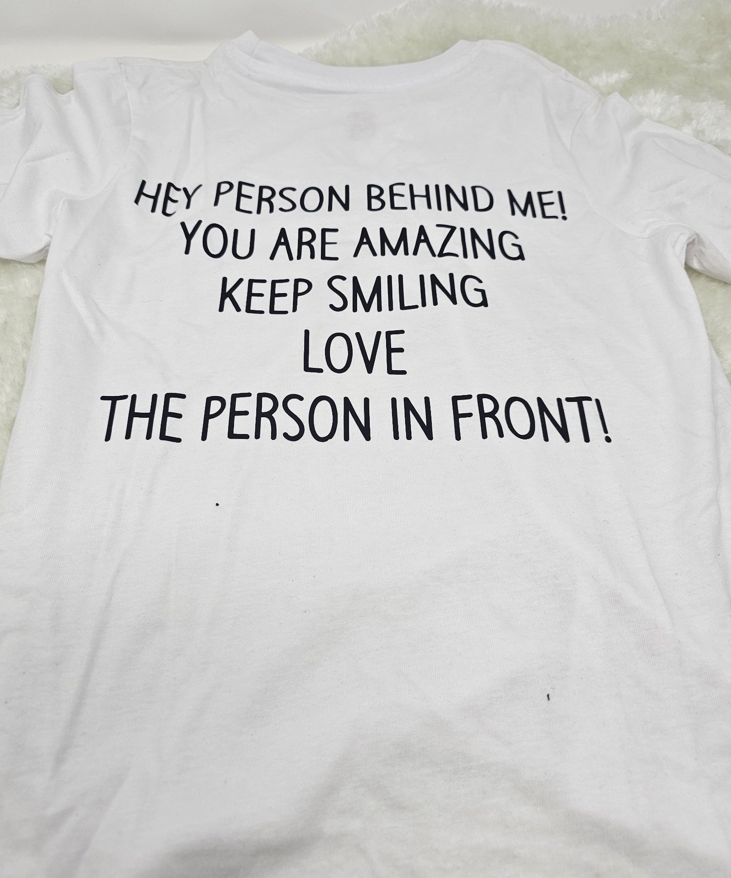 Dear Person Behind Me T-shirt age 7Yrs